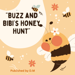 Buzz & Bibi's Honey Hunt - Bee Duo Searching for Sweet Nectar